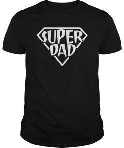 Super Dad Shirt Fathers Day Birthday Hero Superdad For Men
