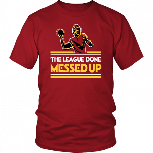 THE LEAGUE DONE MESSED UP T-SHIRT DWAYNE HASKINS - REDSKINS