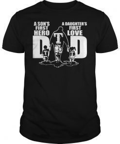 Texan TS DAD a Sons first hero a daughters first love tshirt design
