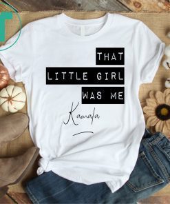That Little Girl Was Me Kamala T-Shirt