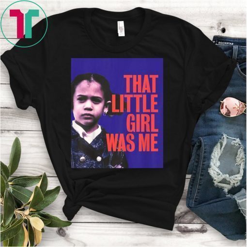 That Little Girl Was Me Shirt Kamala Harris 2020 T-Shirt