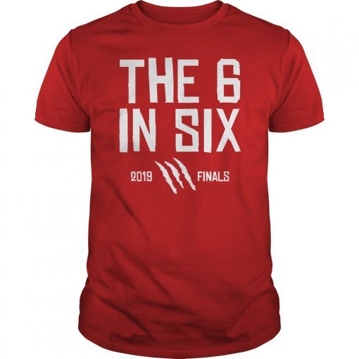 The 6 in Six Toronto Basketball Canada's Team NBA Champions 2019 T-Shirt