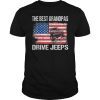 The Best Grandpas Drive Jeeps American Flag T-Shirt
