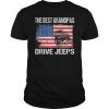 The Best Grandpas Drive Jeeps American Flag T-Shirt