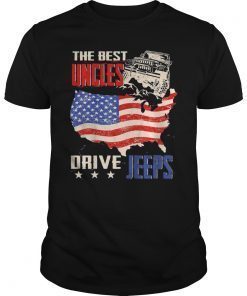 The Best Uncles Drive Jeeps American Flag Jeeps Papa Gift T-Shirt