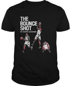 The Bounce Shot by Kawhi Leonard shirt