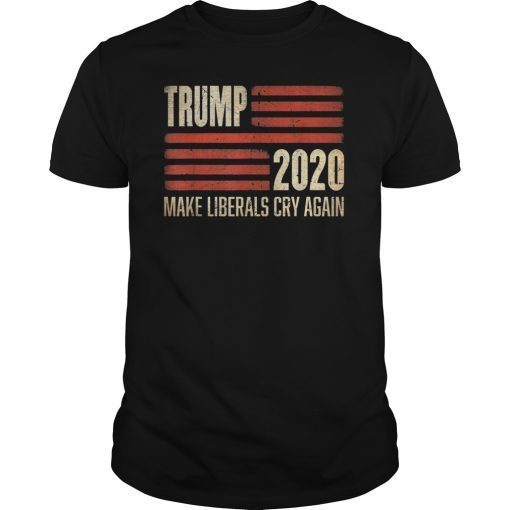 Trump 2020 Make Liberals Cry Again Tee Shirt