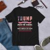 Trump 2020 The Sequel Make Liberals Cry Again Funny T-Shirt