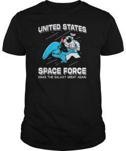 United States Space Force Make The Galaxy Great Again Alien T-Shirt