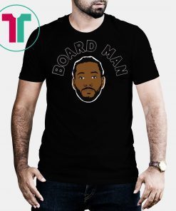 Kawhi Leonard Board Man Gets Paid T-Shirt