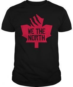 WE THE NORTH Toronto Basketball 2019 Shirt