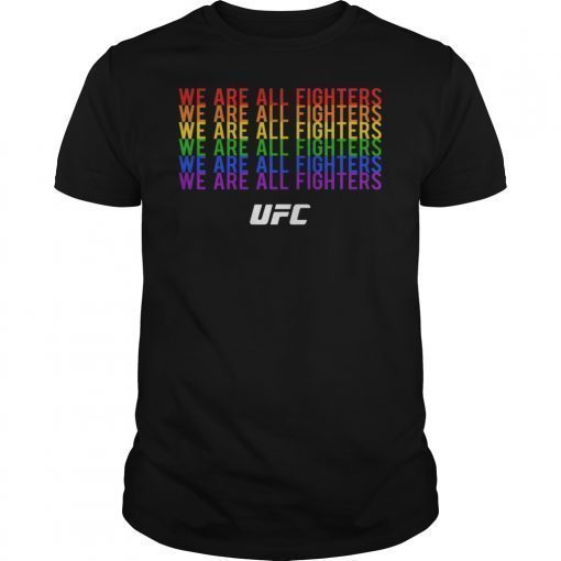 We Are All Fighters UFC T-Shirt