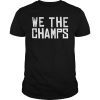 We Are Champions Toronto Raptors 2019 Shirt
