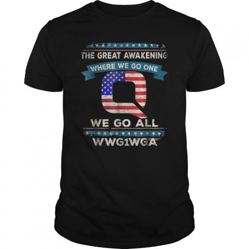 We Are Q , QAnon Flag WWG1WGA Q Anon TShirt ,#MAGA USA T-Shirt