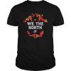 We The North Toronto Raptors NBA Champions 2019 Finals T-Shirt