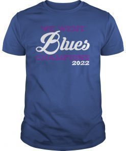 We Went Blues Champions T-Shirt T-Shirt