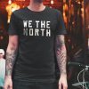 We the north Toronto Raptors Basketball Champions Shirt