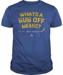 Whats a Rub Off Means T-Shirt Vintage St. Louis Ice Hockey Shirt