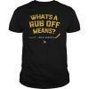 Whats a Rub Off Means ST Louis Hockey Vintage T-Shirt