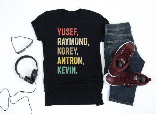 When They See Us Shirt, Yusef Raymond Korey Antron & Kevin Unisex Tee Shirts