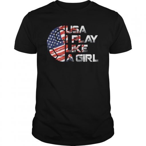 Women Soccer USA Team shirt I play like a girl 2019 T-Shirt