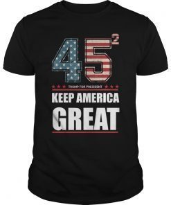 Womens 45 Squared Trump 2020 Keep Ameria Great T-Shirt