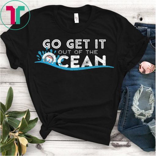Womens Go Get It Out Of The Ocean LA Dodgers T-Shirt
