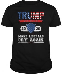 Womens Trump 2020 Make Liberals Cry Again T-Shirt