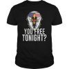 You Free Tonight Eagle T-shirt