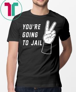 You’re Going To Jail Los Angeles Baseball T-Shirt