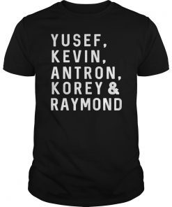 Yusef, Kevin, Antron, Korey, Raymond Shirt, Justice Tee