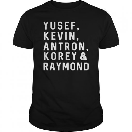 Yusef, Kevin, Antron, Korey, Raymond Shirt, Justice Tee