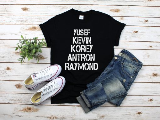 Yusef Raymond Korey Antron & Kevin When They See Us 2019 Shirt