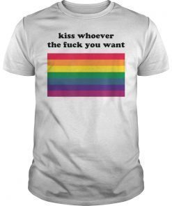 kiss whoever the fuck you want lgbt rainbow pride june 2019 TShirt