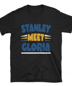 stanley meet gloria blues stanley cup t shirt Short-Sleeve Unisex Tee Shirts