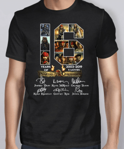 16 Years 2003 2019 Of Disney Pirates Of The Caribbean Shirt