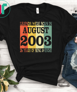 16th Birthday Gift Tee Legends Born In August 2003 T-Shirt