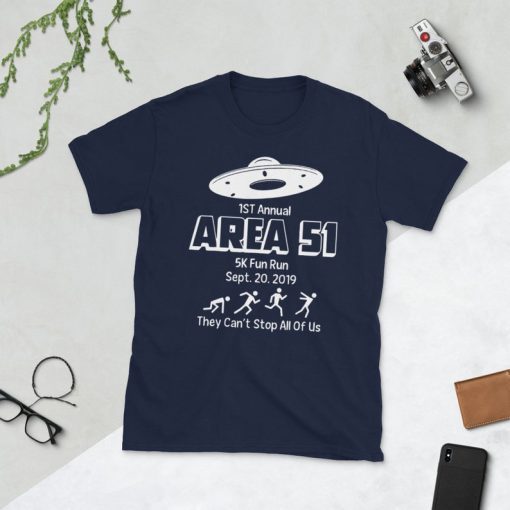 1st Annual Area 51 5K Fun Run They Can’t Stop All of Us T Shirt