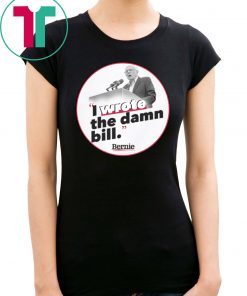 I wrote the damn bill