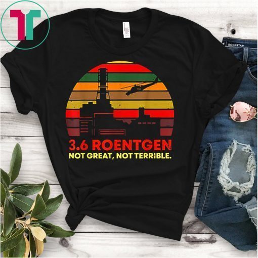 3.6 Roentgen Not Great Not Terrible Retro Vintage Sunset Tee