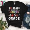 4th Grade Is So Last Year Welcome To Fifth 5th Grade T-Shirt
