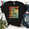 89th Birthday Gift August 1930 Shirt 89 Years Old Men Women Funny Gift T-Shirt