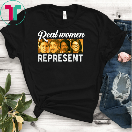 AOC Squad Saying Meme Real Women Represent Congress Members T-Shirt