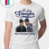 Aaron Boone Fucking Savages In The Box Baseball T-Shirt