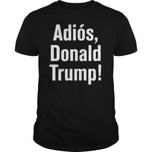 Adios Donald Trump Julian Castro Democrat Debate Quote T-Shirt
