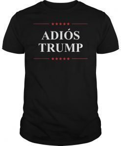 Adios Trump Tee Shirts