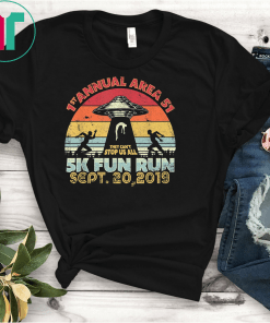 Area 51 5K Fun Run Shirt Retro Style Funny UFO Alien Tee Shirts