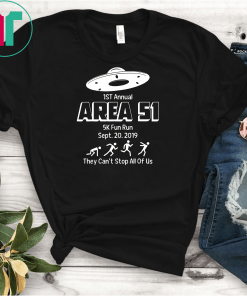 Area 51 5K Fun Run they can't stop all of us Classic Gift T-Shirt