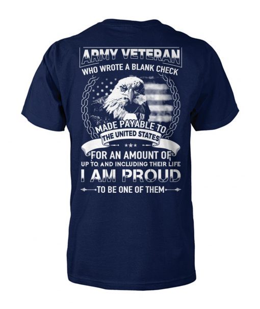 Army veteran who wrote a blank check made payable to the united states shirt