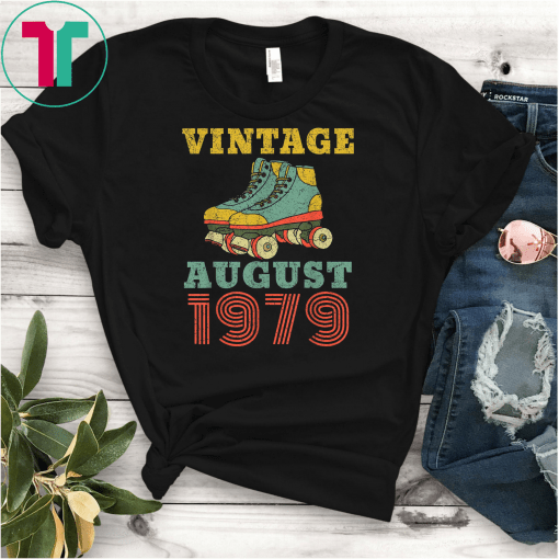 August 1979 T-Shirt 40 Years Old Shirt 1979 Birthday Gifts T-Shirt
